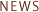 NEWS